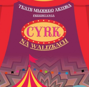 Spektakl w Centrum Kultury w Jędrzejowie pt. "Cyrk na walizkach"