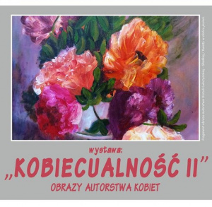 Otwarcie wystawy w Centrum Kultury w Jędrzejowie pt. "Kobiecualność"