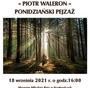 Otwarcie wystawy fotografii pt. "Piotr Waleron - Ponidziański pejzaż"