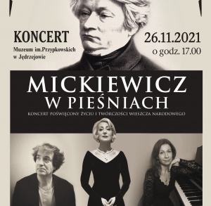 "Mickiewicz w pieśniach” - koncert poświęcony życiu i twórczości wieszcza narodowego