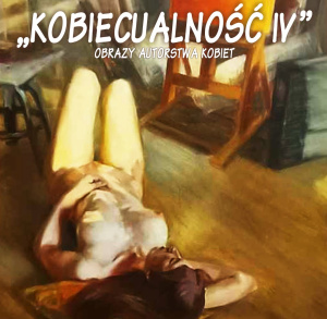 Otwarcie wystawy "Kobiecualność IV"