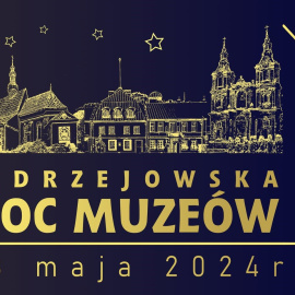 Jędrzejowska Noc Muzeów 2024